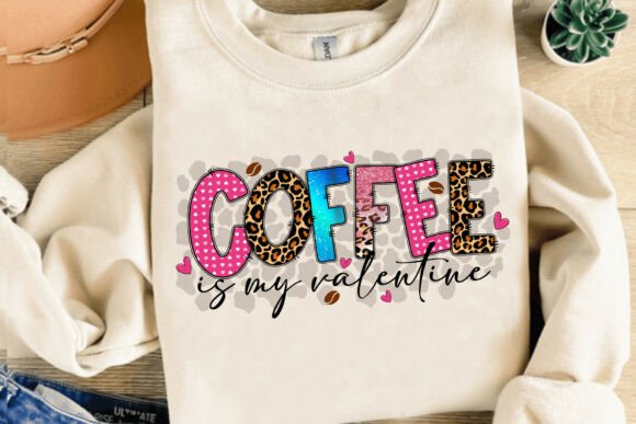 Download Coffee is My Valentine Shirt PNG PDF - Valentine shirt Collection