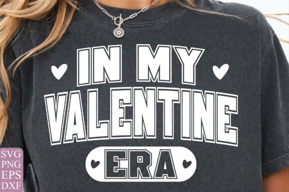 Download Valentine Era SVG, Valentine Shirt PNG - Valentine shirt Collection